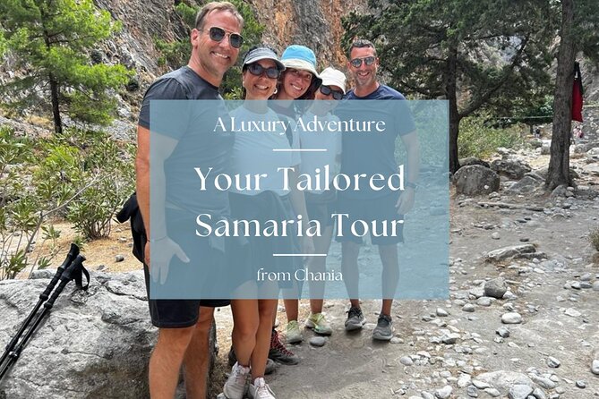 Your Tailored Samaria Tour That Nobody Will Believe. From Chania. - Key points to know before you book